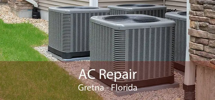 AC Repair Gretna - Florida