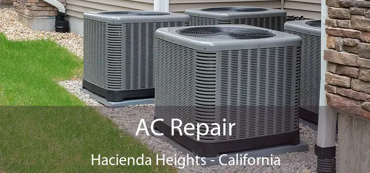 AC Repair Hacienda Heights - California