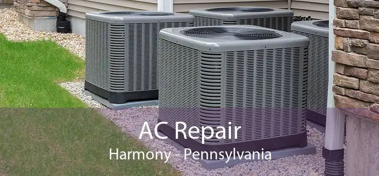 AC Repair Harmony - Pennsylvania