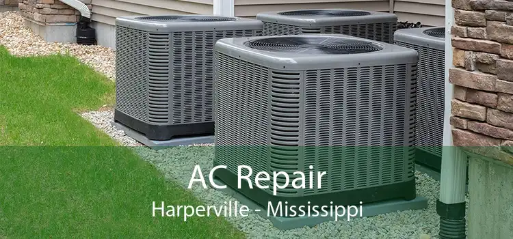 AC Repair Harperville - Mississippi