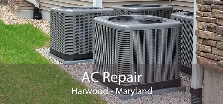 AC Repair Harwood - Maryland