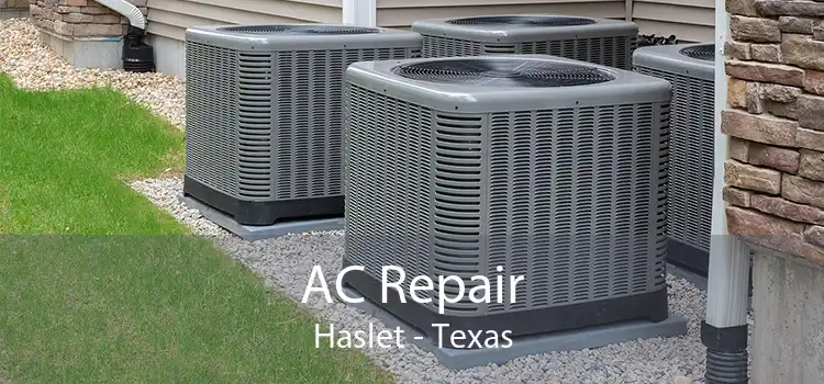 AC Repair Haslet - Texas