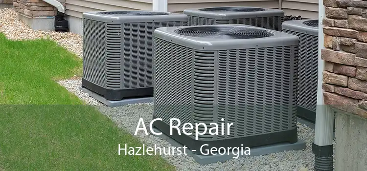 AC Repair Hazlehurst - Georgia