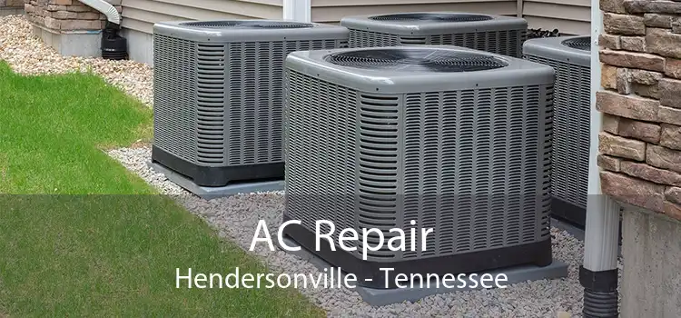AC Repair Hendersonville - Tennessee