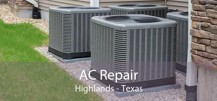 AC Repair Highlands - Texas