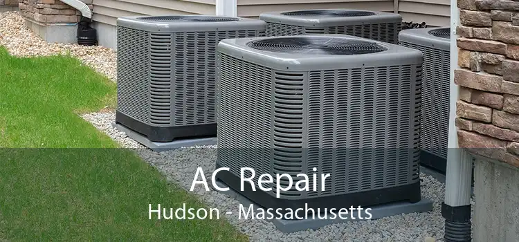 AC Repair Hudson - Massachusetts