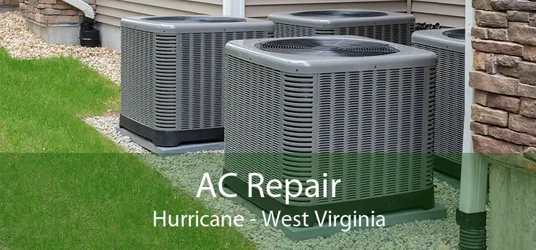 AC Repair Hurricane - West Virginia