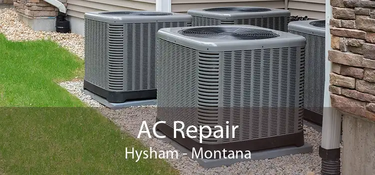 AC Repair Hysham - Montana