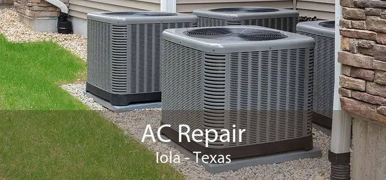 AC Repair Iola - Texas