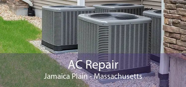 AC Repair Jamaica Plain - Massachusetts