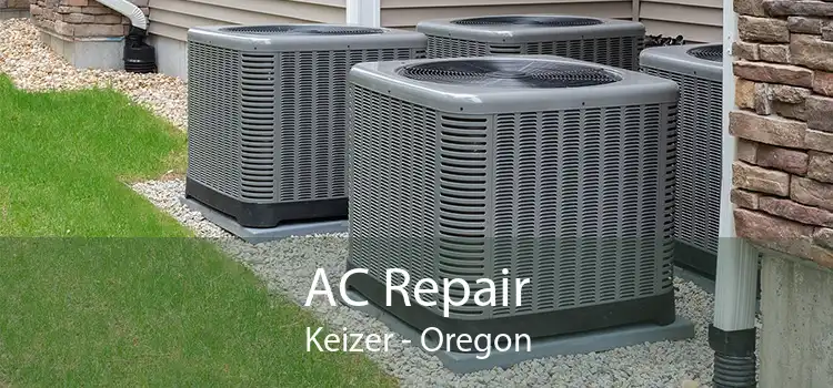 AC Repair Keizer - Oregon