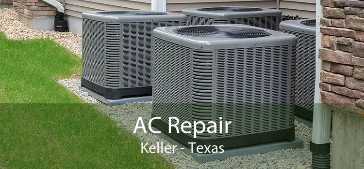 AC Repair Keller - Texas