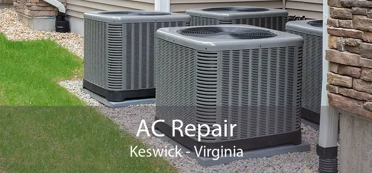 AC Repair Keswick - Virginia