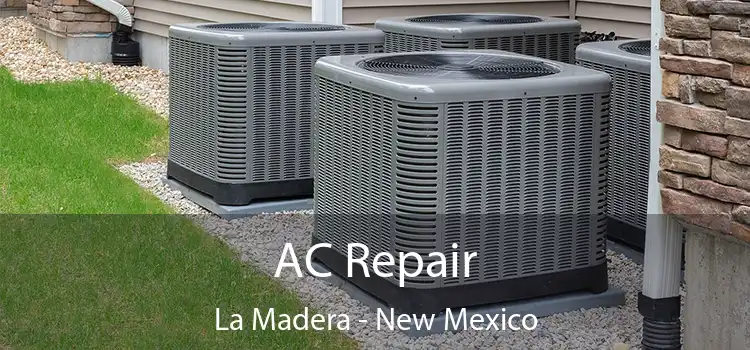 AC Repair La Madera - New Mexico