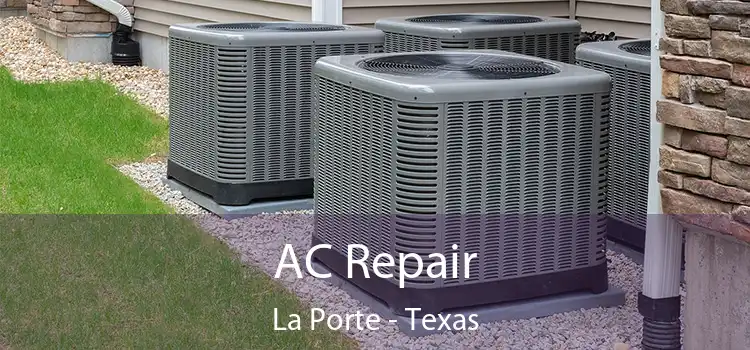 AC Repair La Porte - Texas