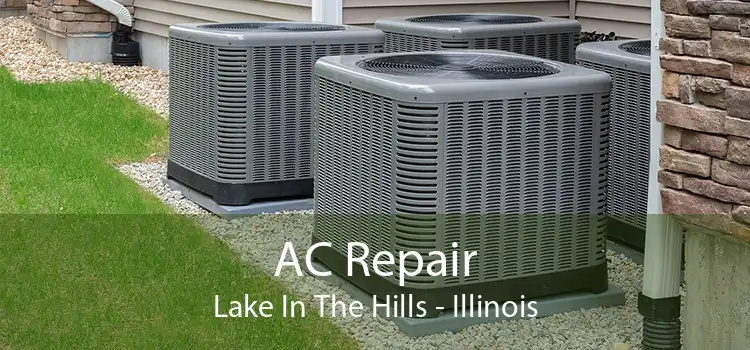 AC Repair Lake In The Hills - Illinois