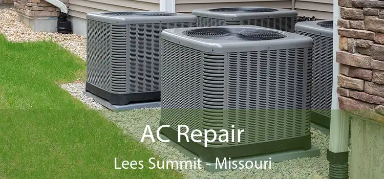 AC Repair Lees Summit - Missouri