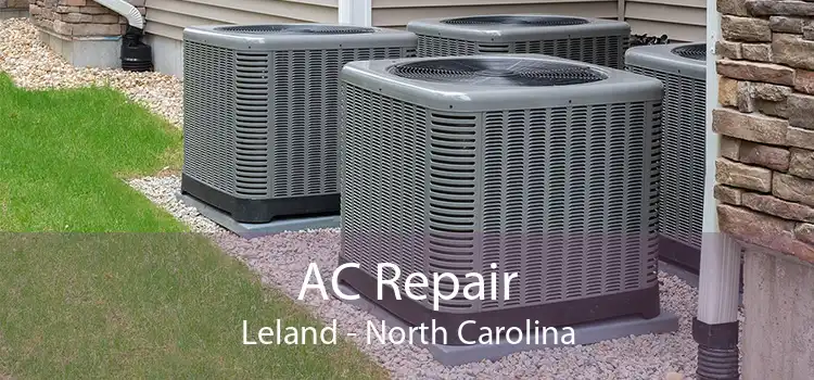 AC Repair Leland - North Carolina