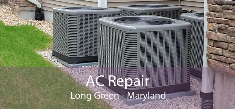 AC Repair Long Green - Maryland