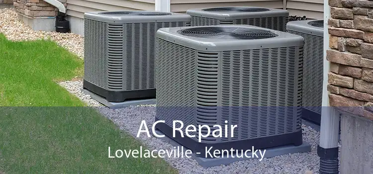 AC Repair Lovelaceville - Kentucky