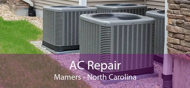 AC Repair Mamers - North Carolina