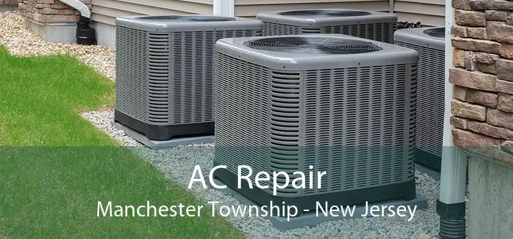 AC Repair Manchester Township - New Jersey