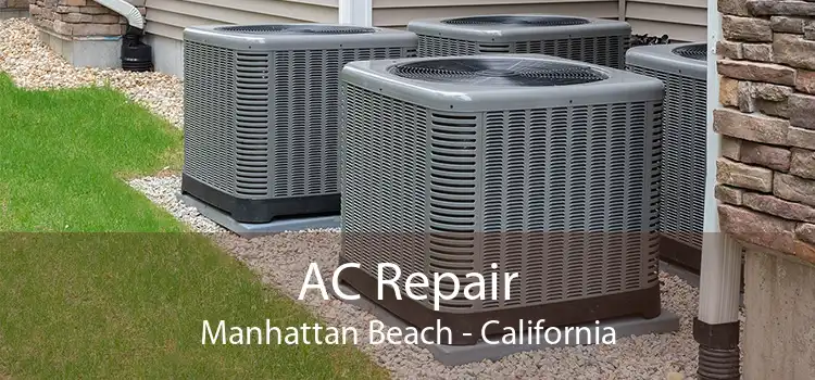 AC Repair Manhattan Beach - California