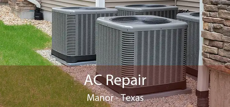 AC Repair Manor - Texas