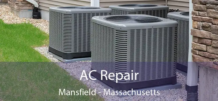 AC Repair Mansfield - Massachusetts