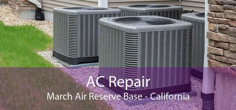 AC Repair March Air Reserve Base - California