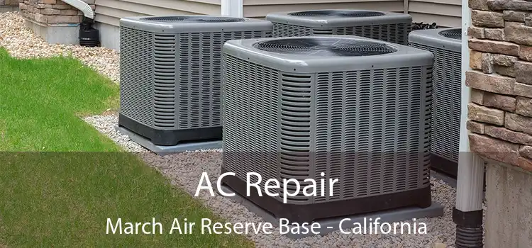 AC Repair March Air Reserve Base - California