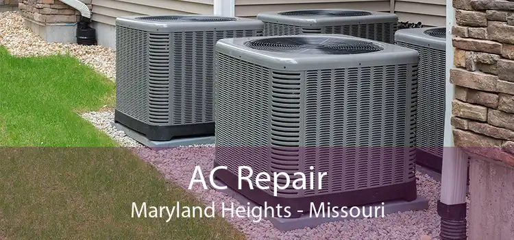 AC Repair Maryland Heights - Missouri