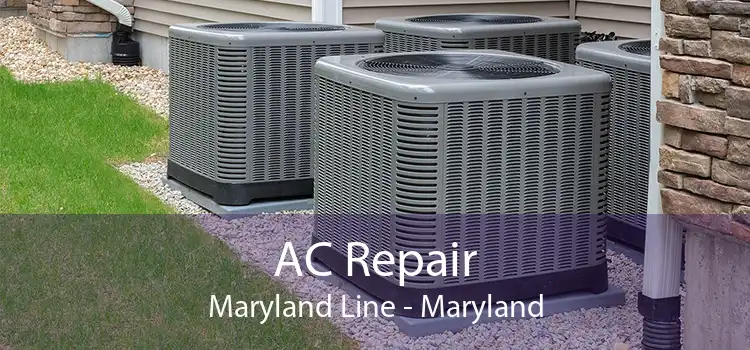 AC Repair Maryland Line - Maryland