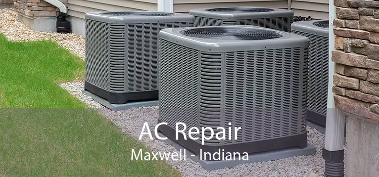 AC Repair Maxwell - Indiana