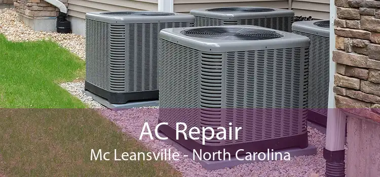 AC Repair Mc Leansville - North Carolina
