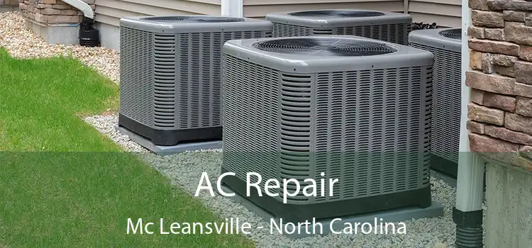 AC Repair Mc Leansville - North Carolina