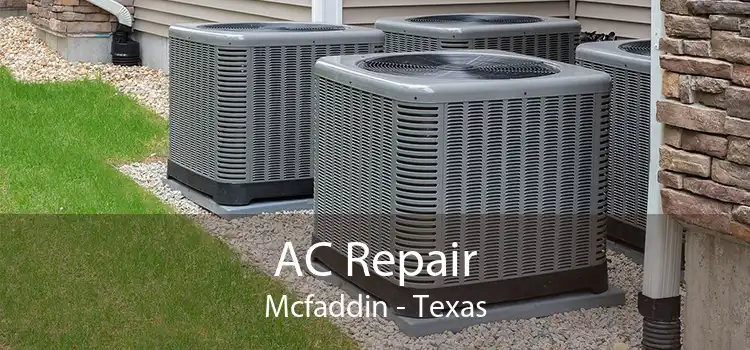 AC Repair Mcfaddin - Texas