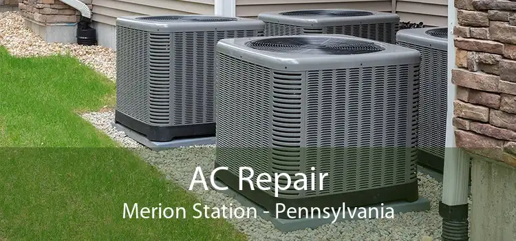 AC Repair Merion Station - Pennsylvania