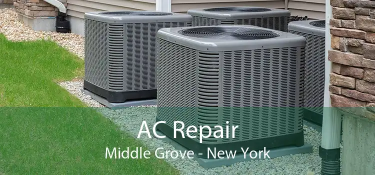 AC Repair Middle Grove - New York