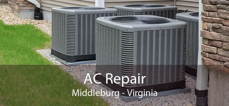 AC Repair Middleburg - Virginia
