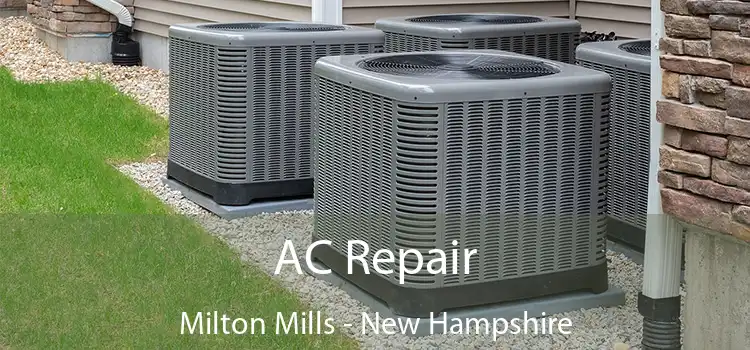 AC Repair Milton Mills - New Hampshire