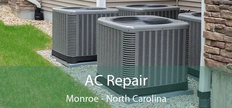 AC Repair Monroe - North Carolina