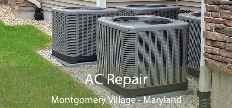 AC Repair Montgomery Village - Maryland