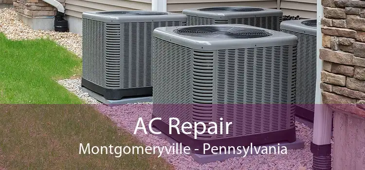 AC Repair Montgomeryville - Pennsylvania