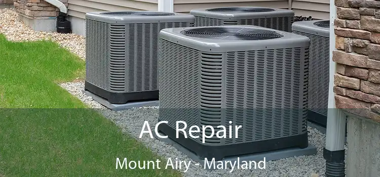 AC Repair Mount Airy - Maryland