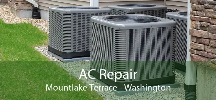 AC Repair Mountlake Terrace - Washington