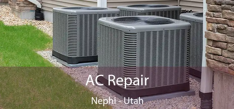 AC Repair Nephi - Utah