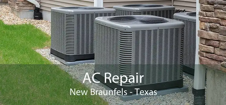 AC Repair New Braunfels - Texas