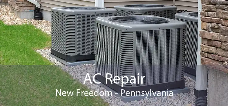 AC Repair New Freedom - Pennsylvania