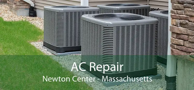 AC Repair Newton Center - Massachusetts